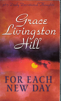 Grace Livingston Hill: For Each New Day 2001